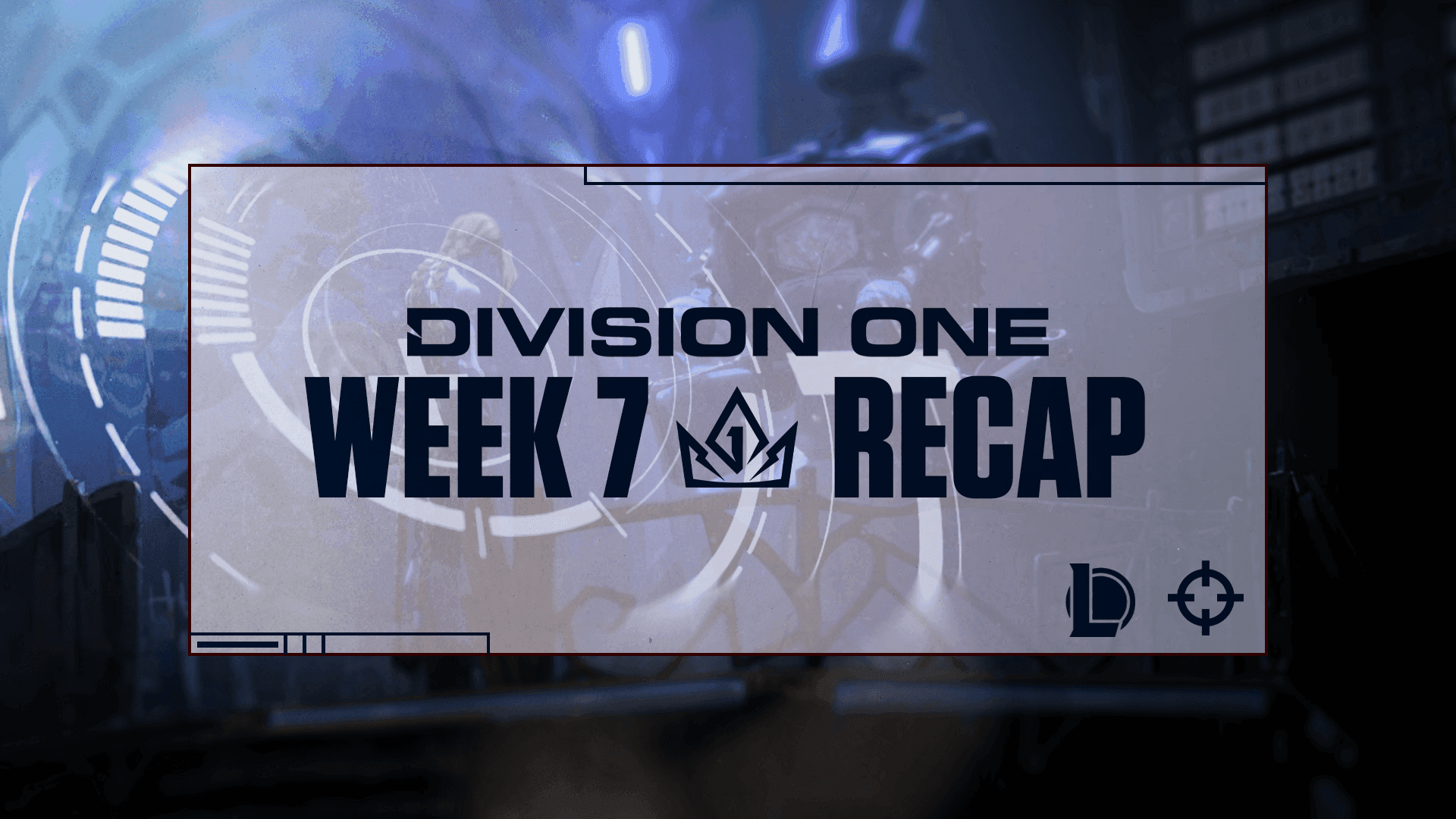 Regular Season Wrap-Up - League of Legends Week 7 Recap